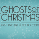 Ghosts of Christmas