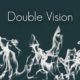 Double Vision