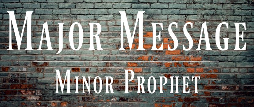 Major Message, Minor Prophet