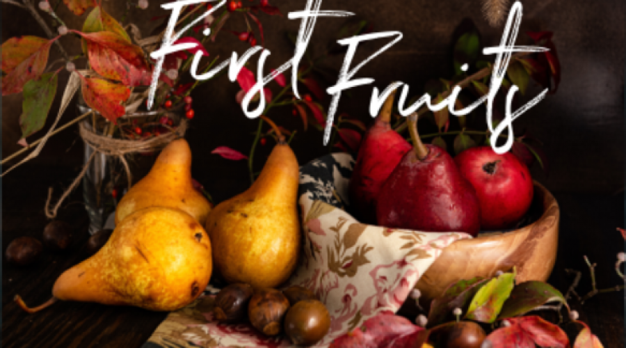 First Fruits