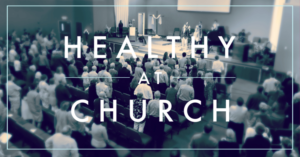 Healthy at Church Recommendations through June 16