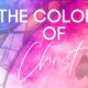 The Colors of Christ