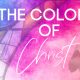 The Colors of Christ