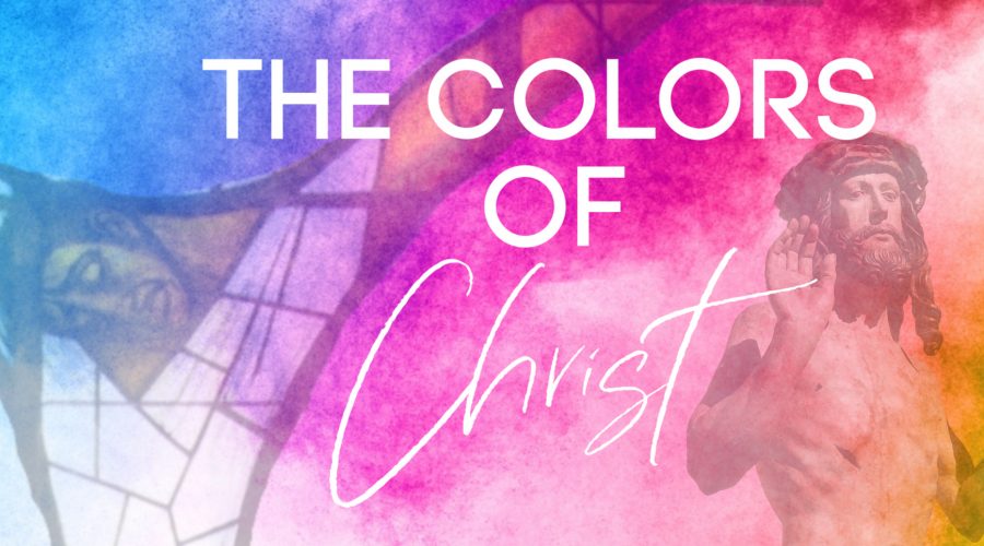 The Colors of Christ