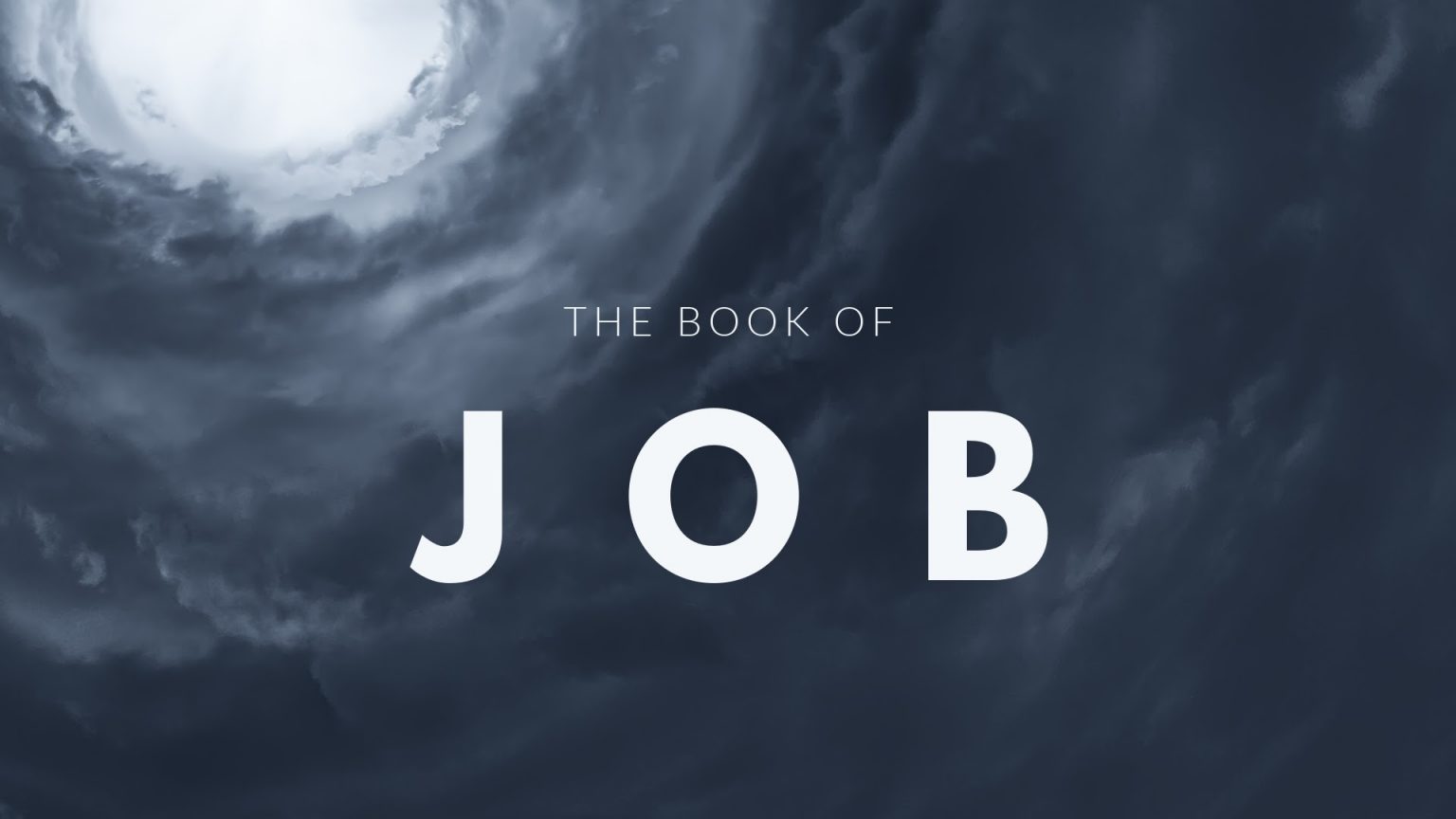 The Book of Job (Part 4) South Elkhorn Christian Church