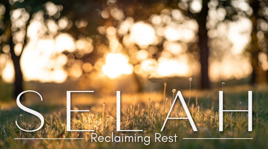 Selah Reclaiming Rest