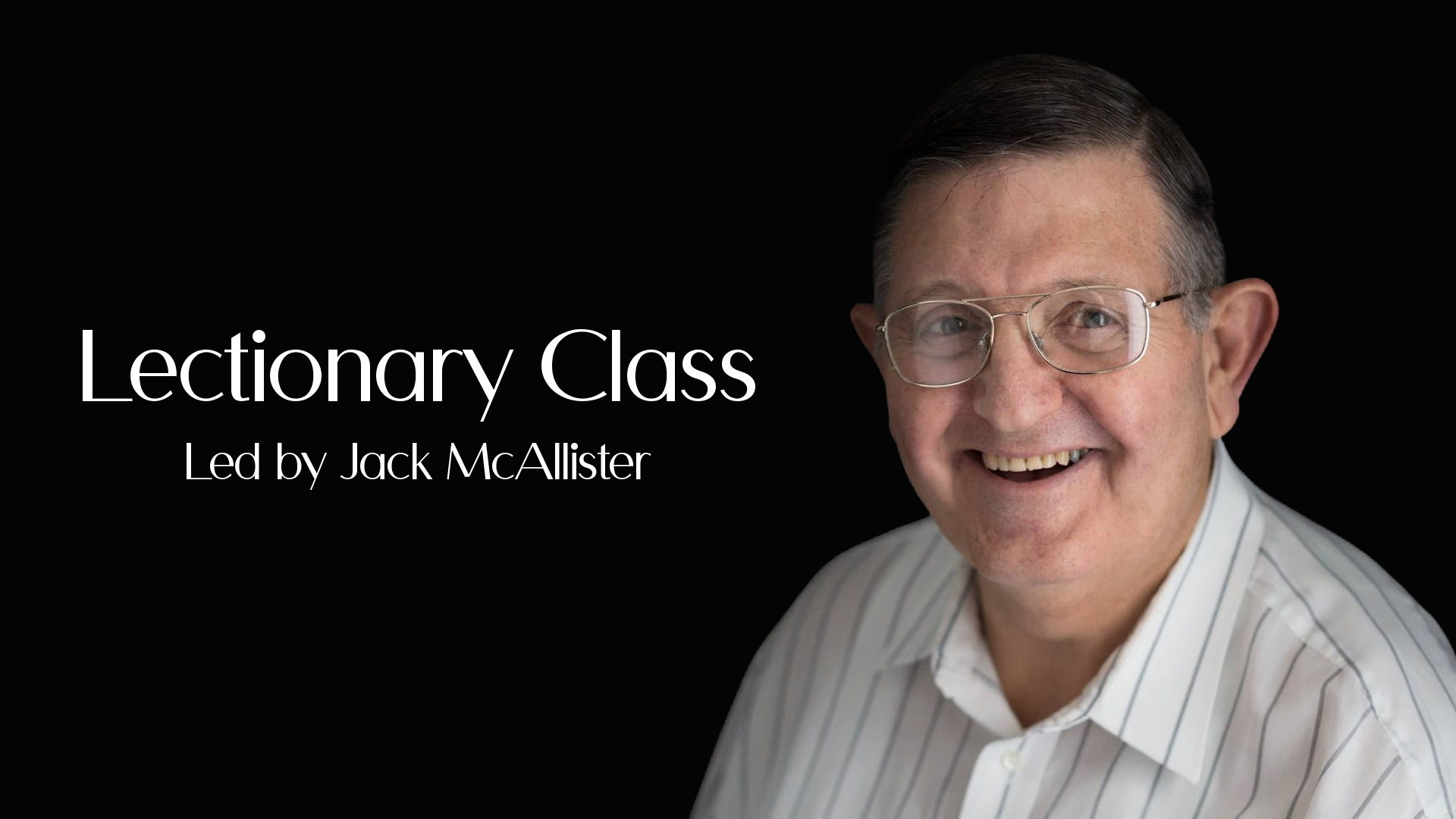 Lectionary Class Led by Jack McAllister (1)