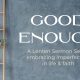 Good Enough: Palm Sunday