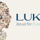Luke: Jesus Transforming For Everyone
