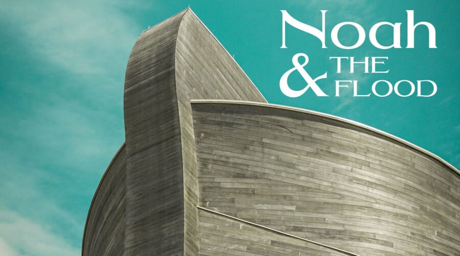 Back to Sunday School: Noah & the Flood