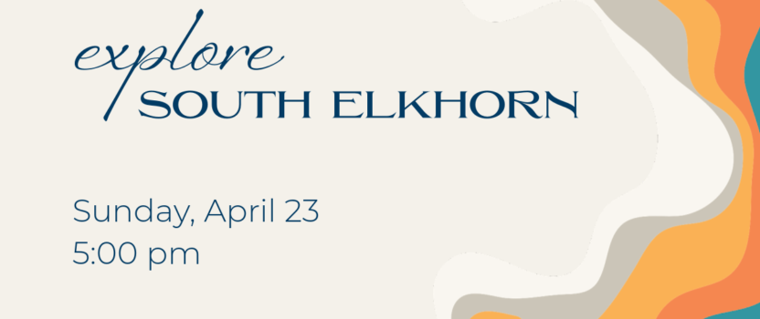 Explore South Elkhorn