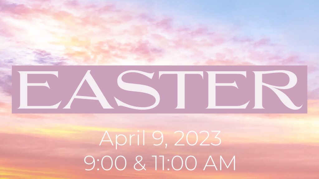 Worship at 9:00 or 11:00 AM