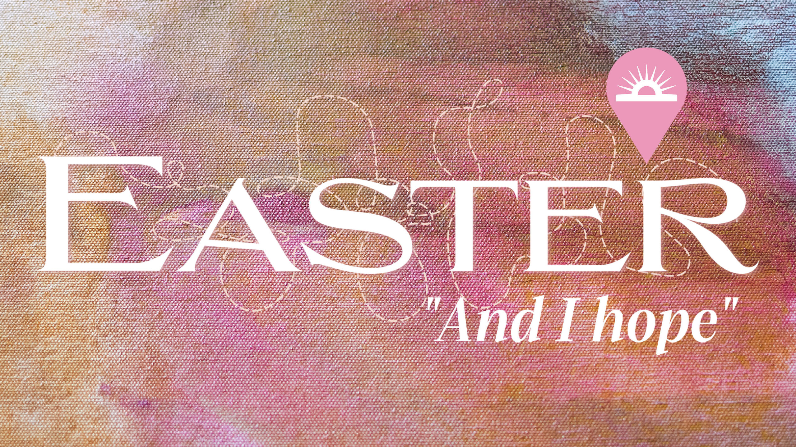 Celebrate the hope of Easter.