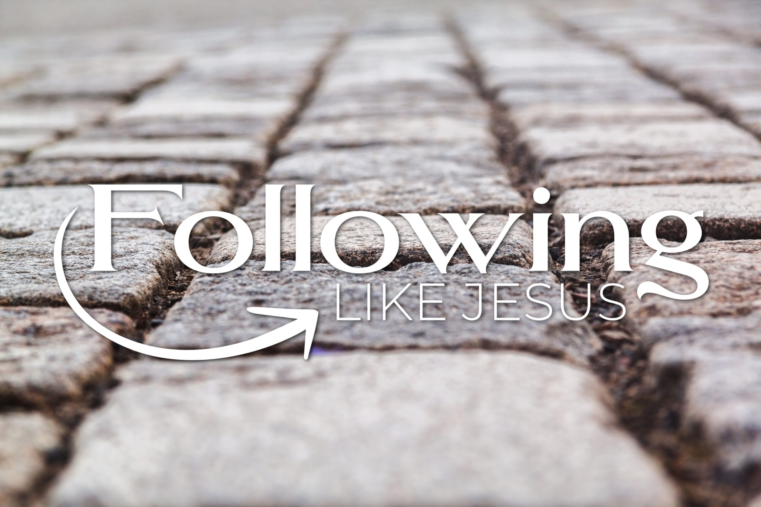 Following Like Jesus