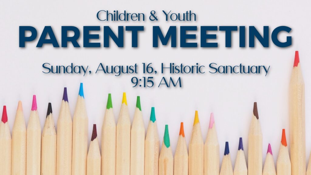 Children, youth, and parents are invited to learn more about the upcoming year.