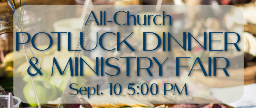 All-Church Potluck & Ministry Fair