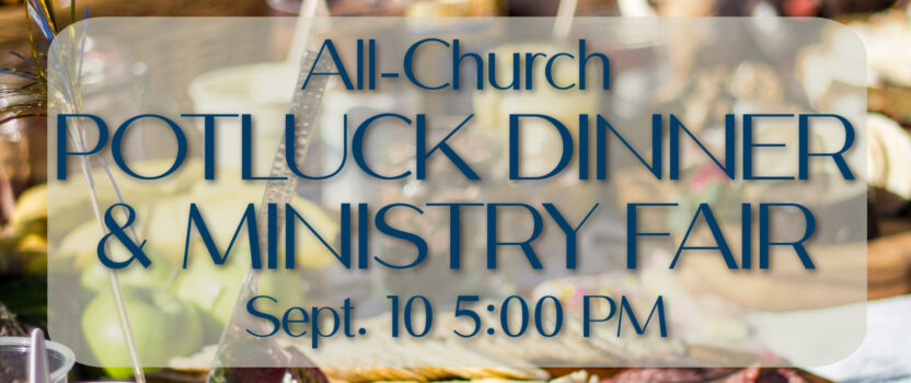 All-Church Potluck & Ministry Fair