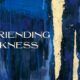 Befriending Darkness