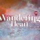 Wandering Heart: Rescue Me From Danger