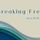 Breaking Free