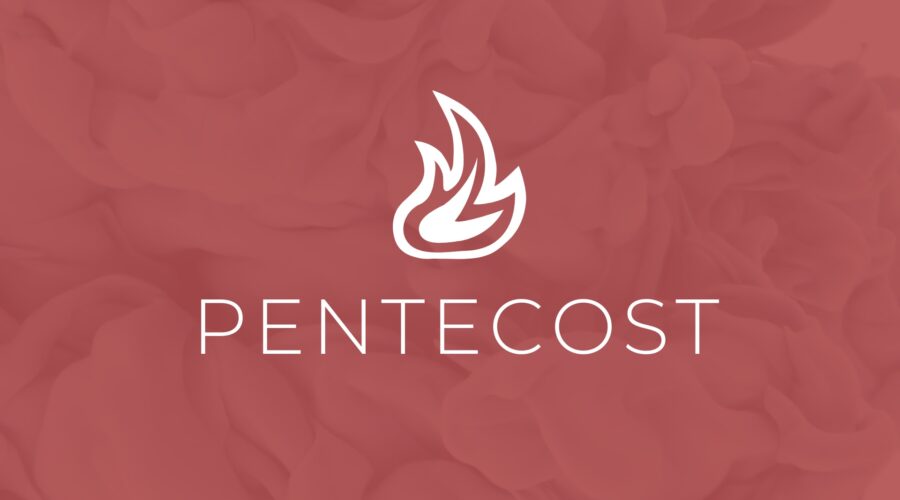 Pentecost: What the Spirit Does