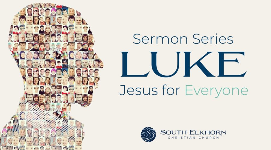 Luke: Jesus for Everyone