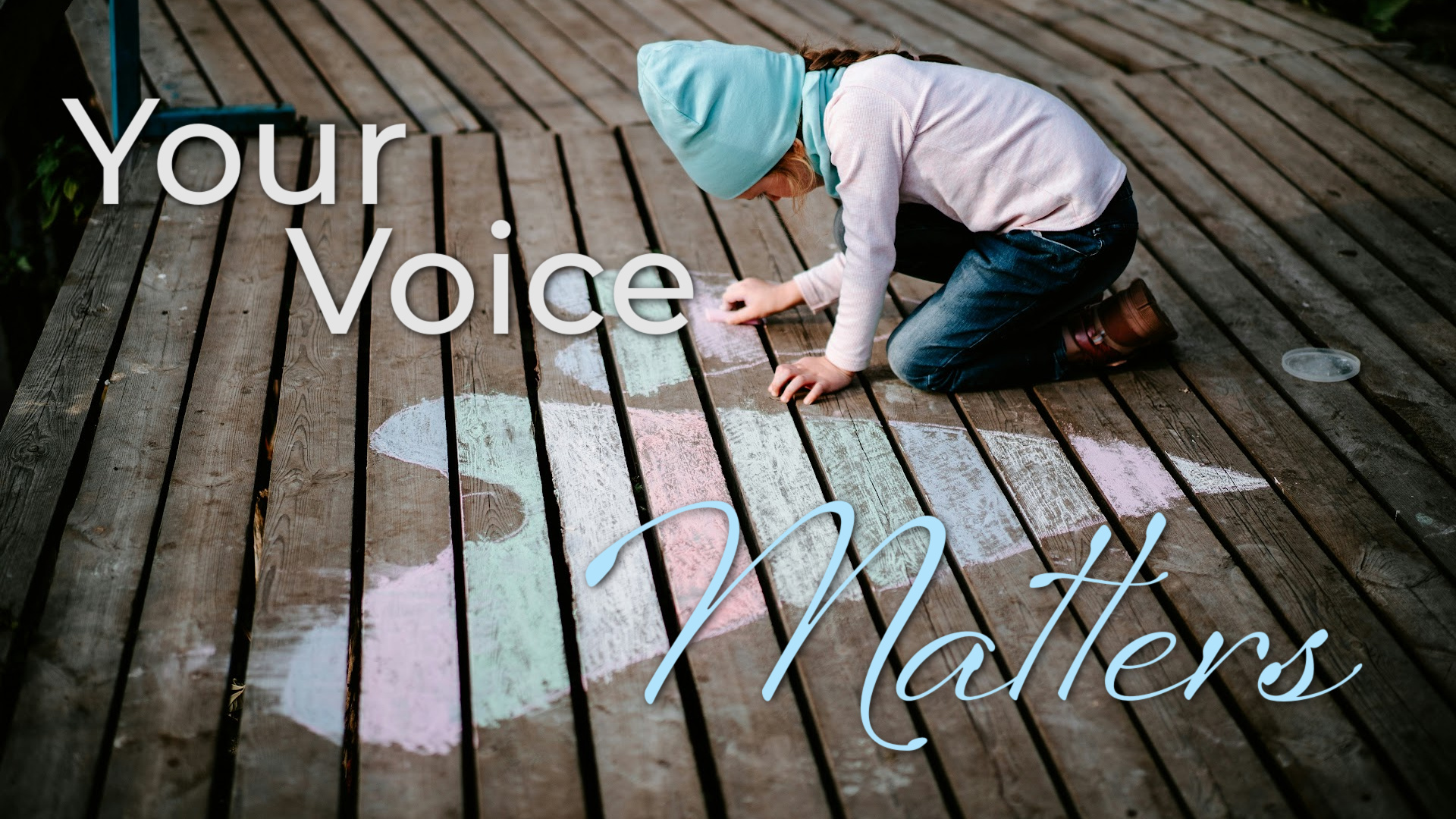 Your Voice Matters