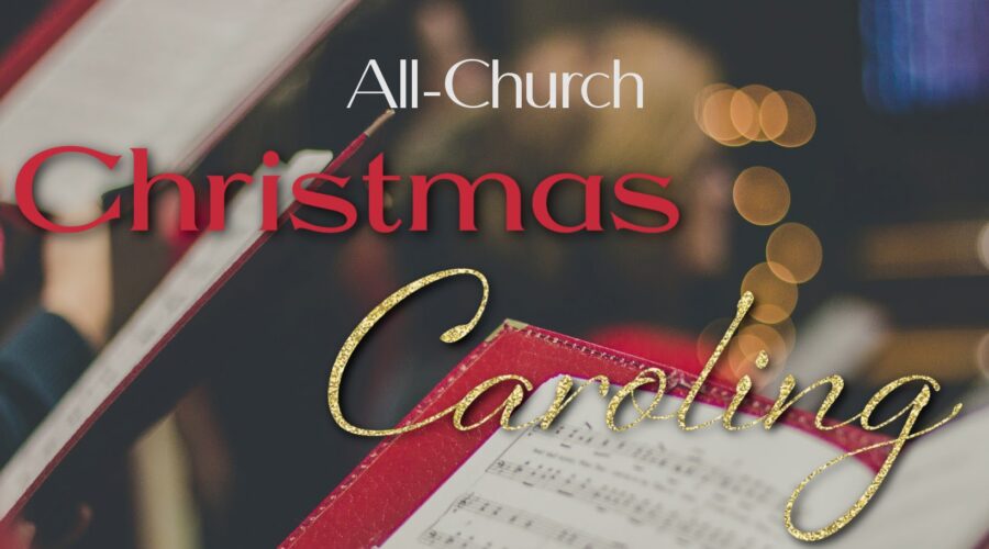 All-Church Christmas Caroling
