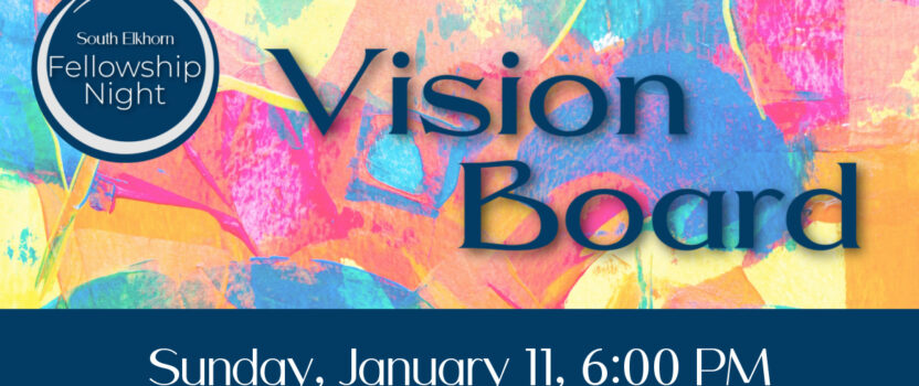 Fellowship Nights: Vision Board