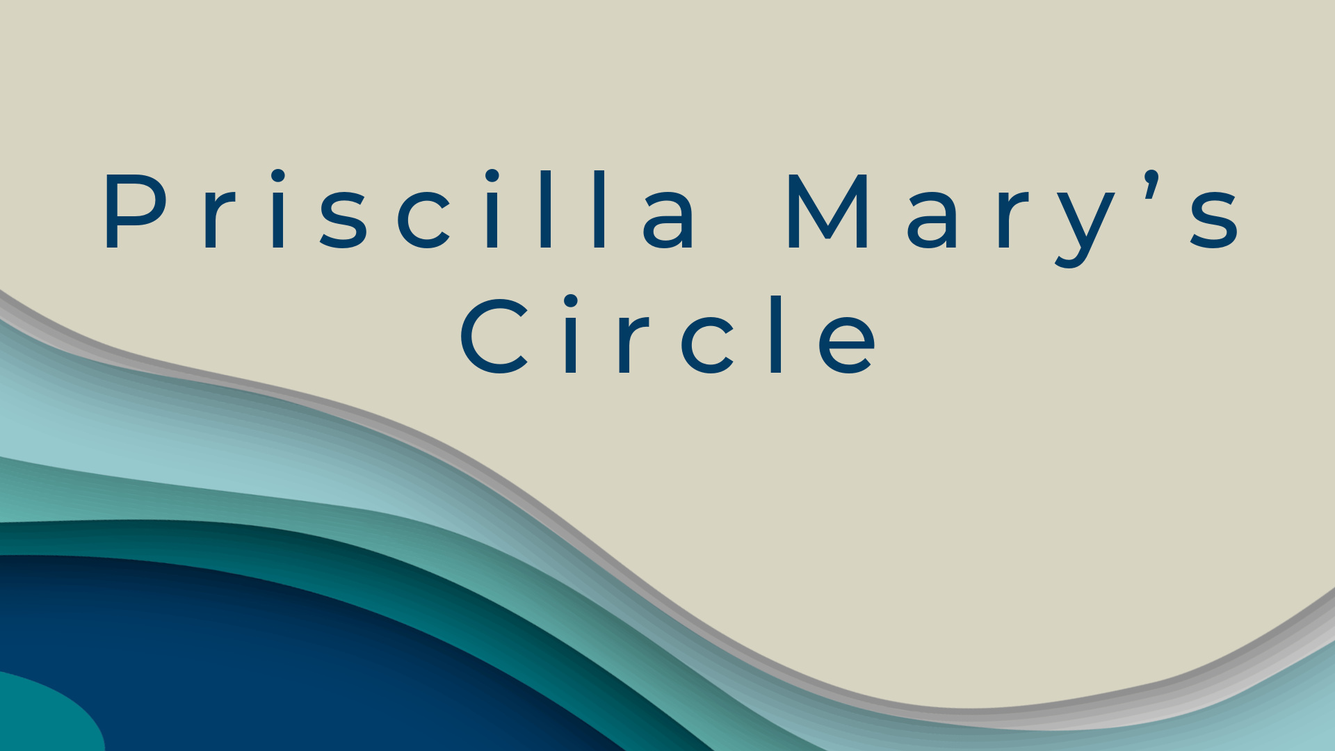 Priscilla Mary’s Circle