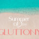 Summer of Sin: Sloth Gluttony